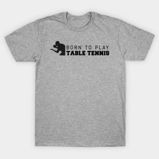 Born to Play Tennis T-Shirt